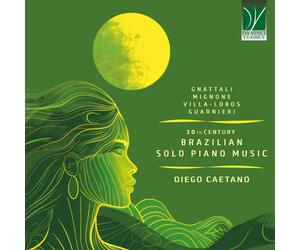 Caetano Diego - Gnattali, Mignone, Villa-lobos, Guarnieri: 20 Th Century Braz...