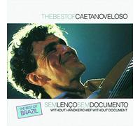 Caetano Veloso - The Best Of - Sem Lenço, Sem Documento - O Melhor De Caetano Veloso