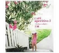 Cafe Aperitivo Vol.3 - Italian Twilight