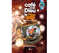Café avec Dieu le Père TEENS 2025 | Voyage dans le Temps. Langue : Français