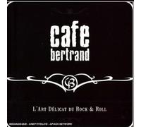 Cafe Bertrand - L'Art Delicat Du Rock & Roll