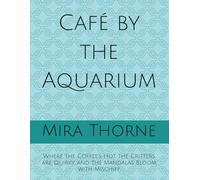 Café by the Aquarium: Where the Coffee’s Hot, the Critters are Quirky, and the Mandalas Bloom with Mischief