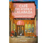 Café con aroma a calabaza: EL FENÓMENO LITERARIO Y PREMIO AL LIBRO DEL AÑO 2024 EN TIKTOK POR FIN EN TUS MANOS
