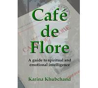Café de Flore: A guide to spiritual and emotional intelligence