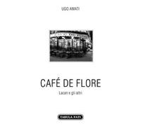 Café de Flore. Lacan e gli altri