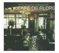 Cafe De Flore - Rendezvous A Saint-Germain Des Pres