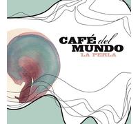 Cafe Del Mundo LA PERLA (CD)