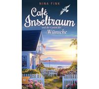 Café Inseltraum und der Garten der Wünsche