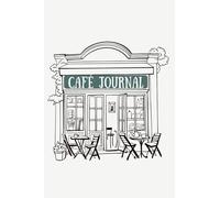Café Journal: A Coffee Shop Passport to Track Drinks, Discover New Spots, and Capture Your Adventures
