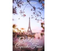 Café Latte et Cupcake à la Fraise: Romance contemporaine Lesbienne