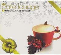 Cafe Lounge X'Mas Special Ed - Cafe Lounge X'Mas