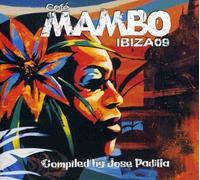 Cafe Mambo Ibiza 09 by Cafe Mambo Ibiza 09-Compiled By Jose Padilla (2009-08-11)