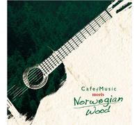 Cafe Music meets Norwegian Wood
