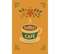 Café Notes: A Vintage Coffee-Inspired Notebook for Writing, Journaling & Everyday Thoughts