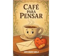 Café Para Pensar: Un viaje al alma entre emociones, sanación y espiritualidad