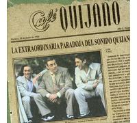 Cafe Quijano - La Extraordinaria Paradoja Del