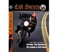 "Cafe Society" Cafe Racer Documentary Film