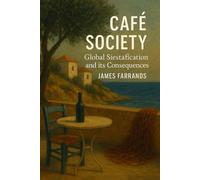 CAFE SOCIETY: Global Siestafication and its Consequences
