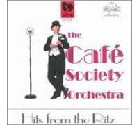 Cafe Society Orchestra - Hits from the Ritz