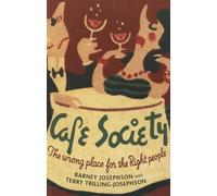 Cafe Society: The Wrong Place for the Right People