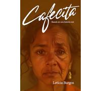 Cafecita: Basado en una historia real