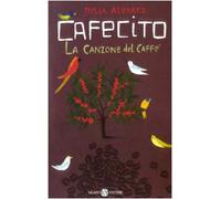Cafecito. La canzone del caffè