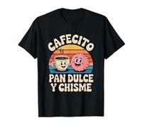 Cafecito Pan Dulce y Chisme Divertente Maglietta