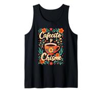 Cafecito Y Chisme Latina - Tazze da caffè messicane con Motivo Floreale Canotta
