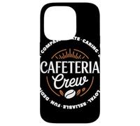 Cafeteria Crew Compassionate Caring Loyal Team Mensa Custodia per iPhone 14 Pro