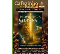 Cafezinho com Palavra - Devocional Semanal: Tema da semana: Pelo sacrifício perfeito de Cristo, temos um novo e vivo caminho! (Hebreus 9 e 10; 2 Pedro 1)