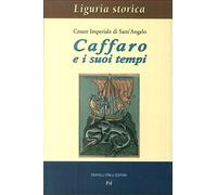 Caffaro e i suoi tempi