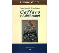 Caffaro e i suoi tempi