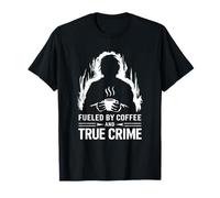 caffè Alimentato e True Crime Serial Killer Documentario Freddo Maglietta