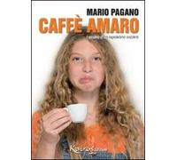 Caffè amaro. I corsivi di un napoletano svizzero