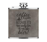 Caffè Because It's Too Presto Per Birra 170ml Simil Pelle Hip Flask Grigio Funny