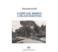 Caffé con il morto a Milano Marittima