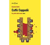 Caffè Coppedè. Un giallo dallo humor nero