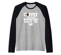 Caffè - il pasto più importante del giorno Maglia con Maniche Raglan