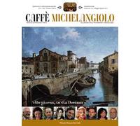 Caffè Michelangiolo (2011). Vol. 2