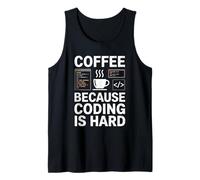 Caffè perché codificare è difficile Codice di programmazione per gli uomini Canotta