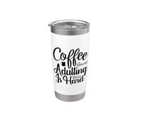 Caffè perché l"adulto è difficile Divertente amante della caffeina Bicchiere termico in acciaio inox doppia parete