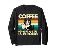 caffè perché l'omicidio è Sbagliato - Sarcastico Amante del caffè Maglia a Manica