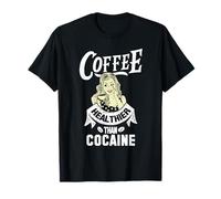 Caffè più sano di cocaina | Coffee Lover Quote Maglietta