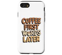 Caffè Prima Parole Dopo Divertente Caffeina Amante Mattina Citazione Custodia per iPhone SE (2020) / 7/8