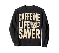 Caffeina Life Saver caffè Addict Umorismo Felpa
