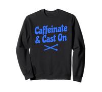 Caffeinate And Cast On Funny Knitting Felpa
