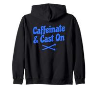 Caffeinate And Cast On Funny Knitting Felpa con Cappuccio