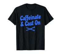 Caffeinate And Cast On Funny Knitting Maglietta
