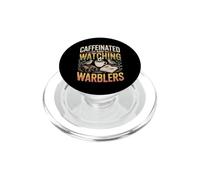 Caffeinated And Watching Warblers osservazione uccelli PopSockets PopGrip per MagSafe