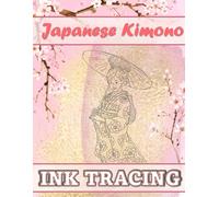Caffeinated Colorist Japanese Kimonos Ink Tracing (Tascabile)